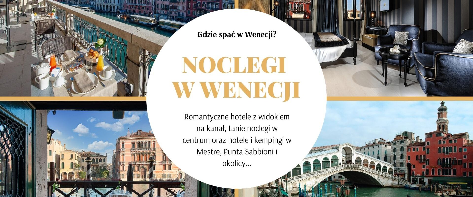Noclegi w Wenecji: gdzie spać w Wenecji i okolicach? Sprawdzone miejsca na każdą kieszeń