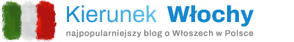 Kierunek Włochy – najpopularniejszy blog o Włoszech w Polsce
