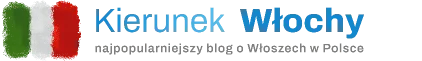 Kierunek Włochy – najpopularniejszy blog o Włoszech w Polsce